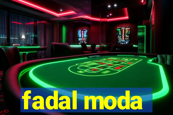 fadal moda